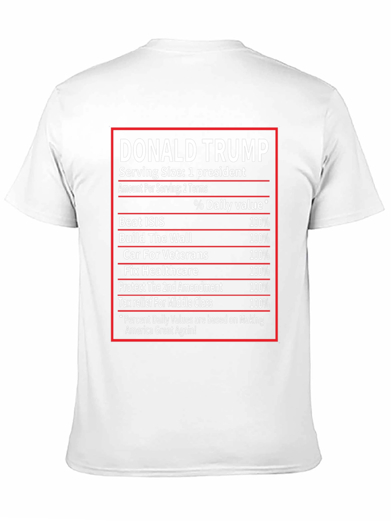 Donald Trump Nutrition Facts T-Shirt