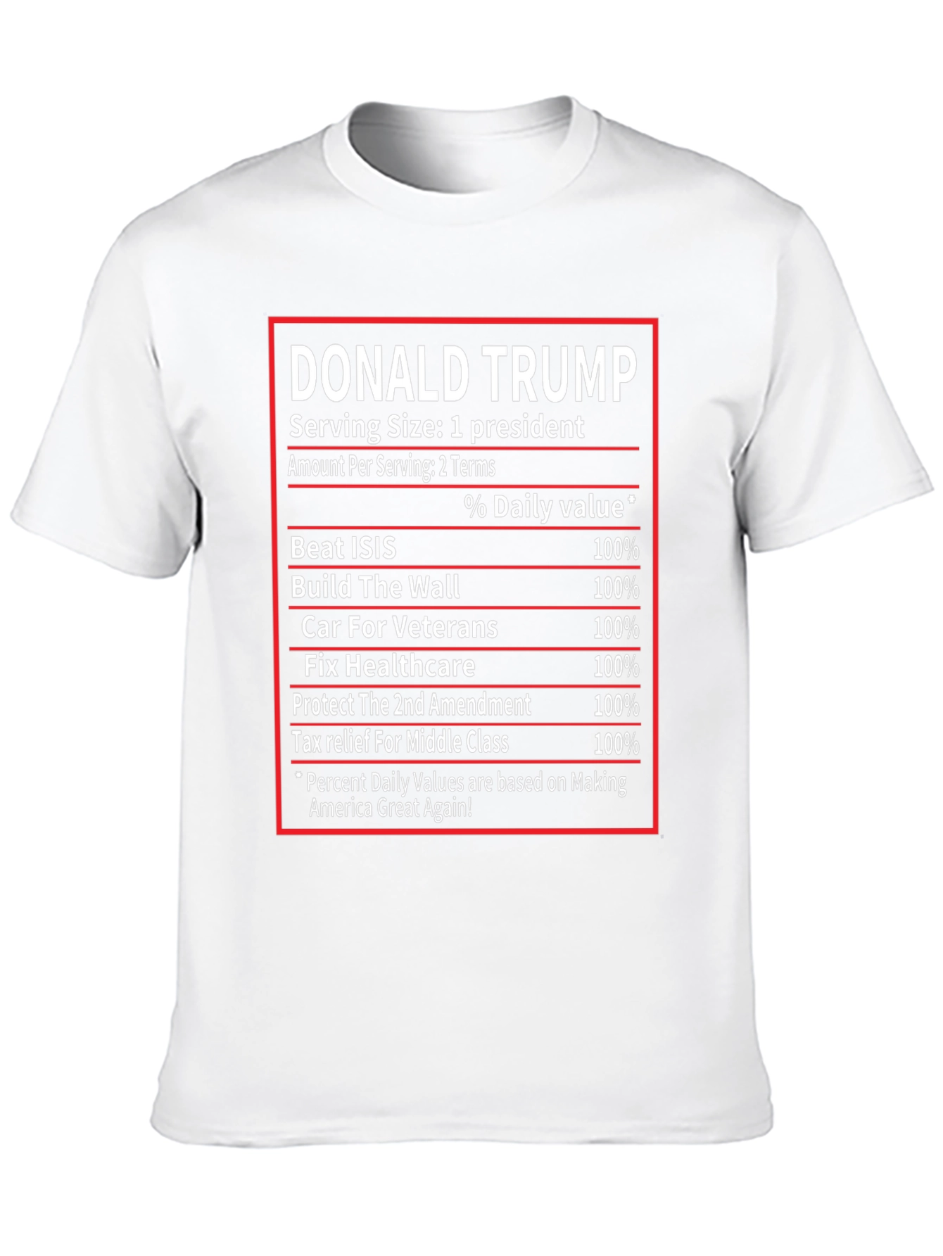 Donald Trump Nutrition Facts T-Shirt