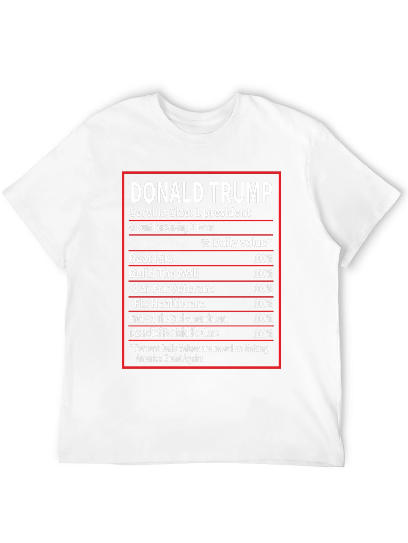 Donald Trump Nutrition Facts T-Shirt