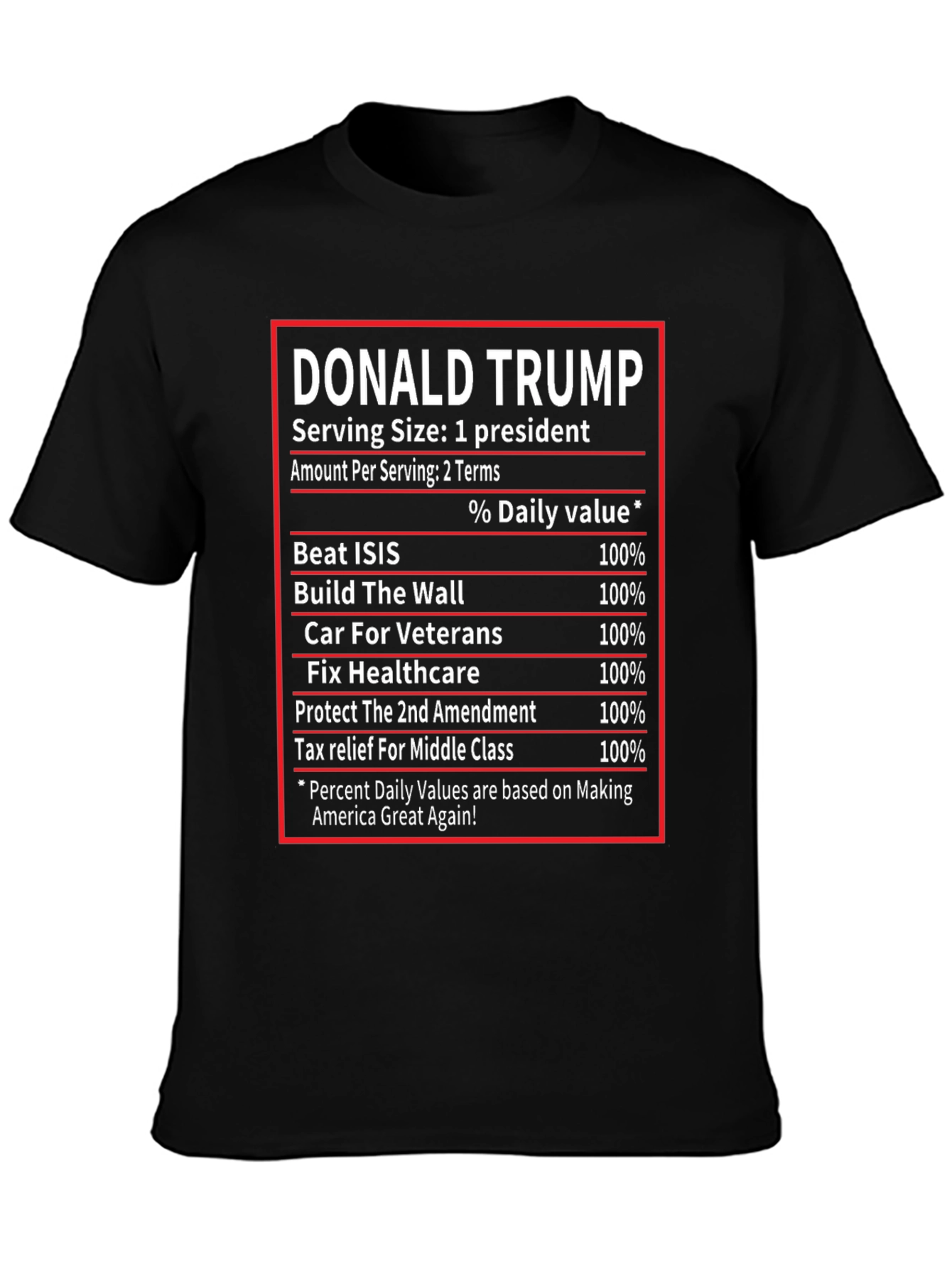Donald Trump Nutrition Facts T-Shirt