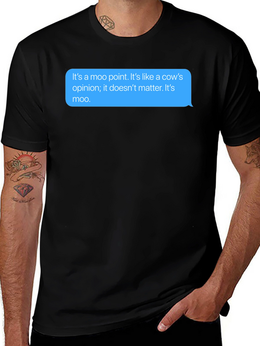 Moo Point T-Shirt - Funny Cow Opinion Tee