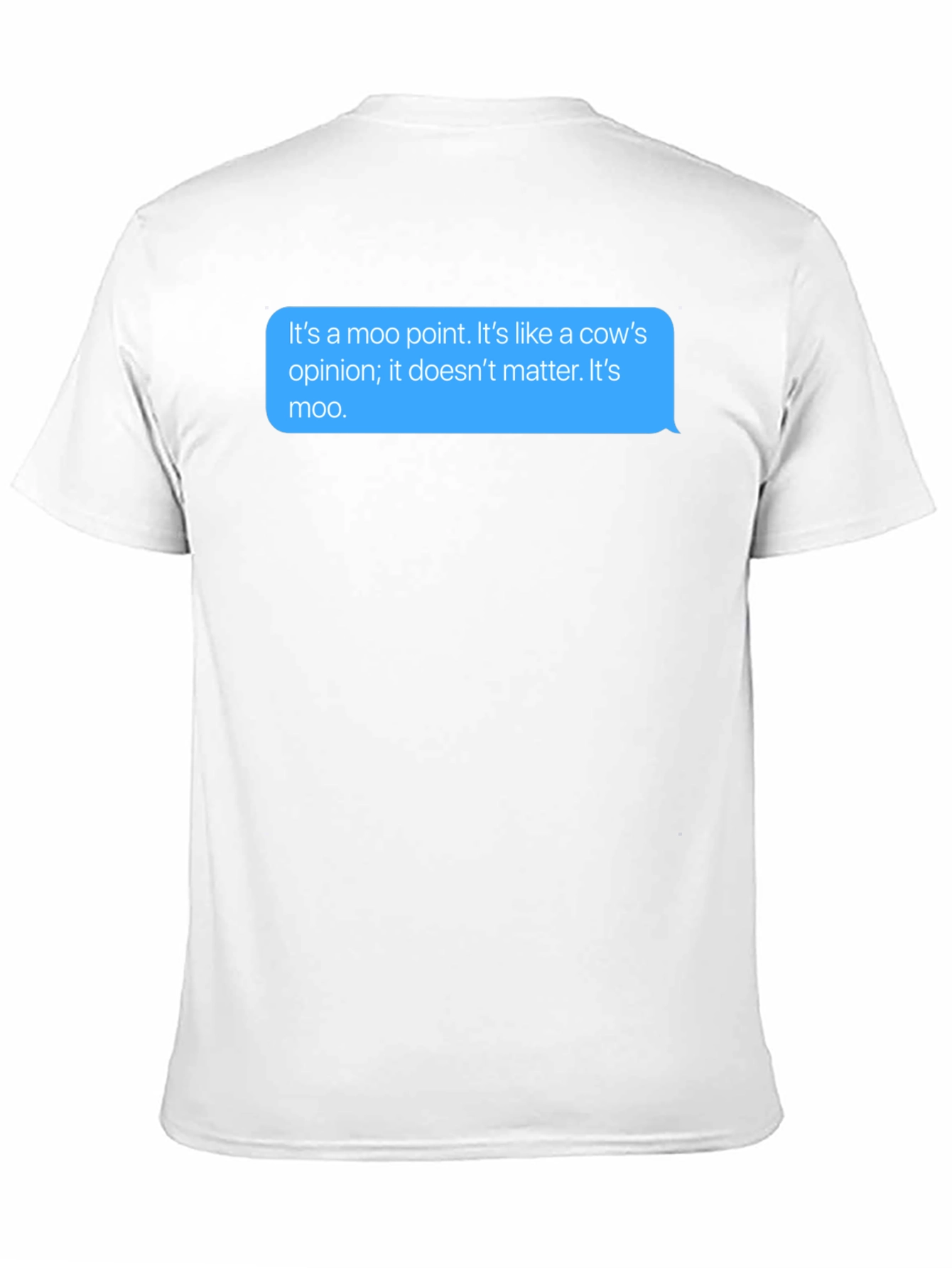 Moo Point T-Shirt - Funny Cow Opinion Tee