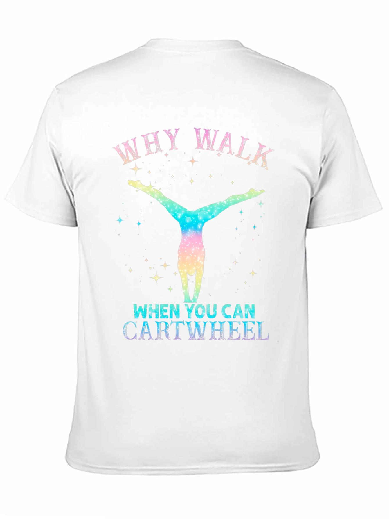 Why Walk? Cartwheel Graphic Tee
