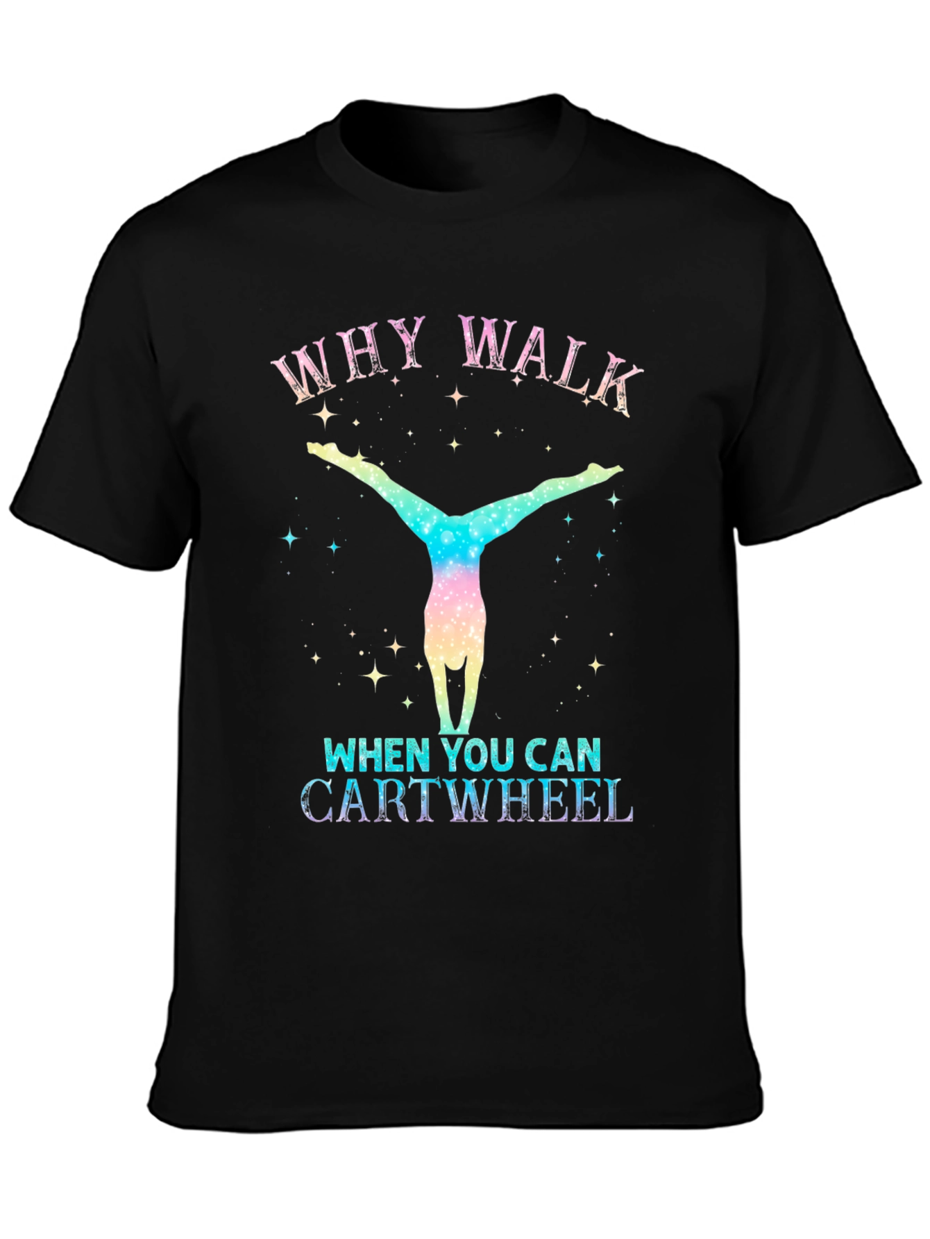 Why Walk? Cartwheel Graphic Tee