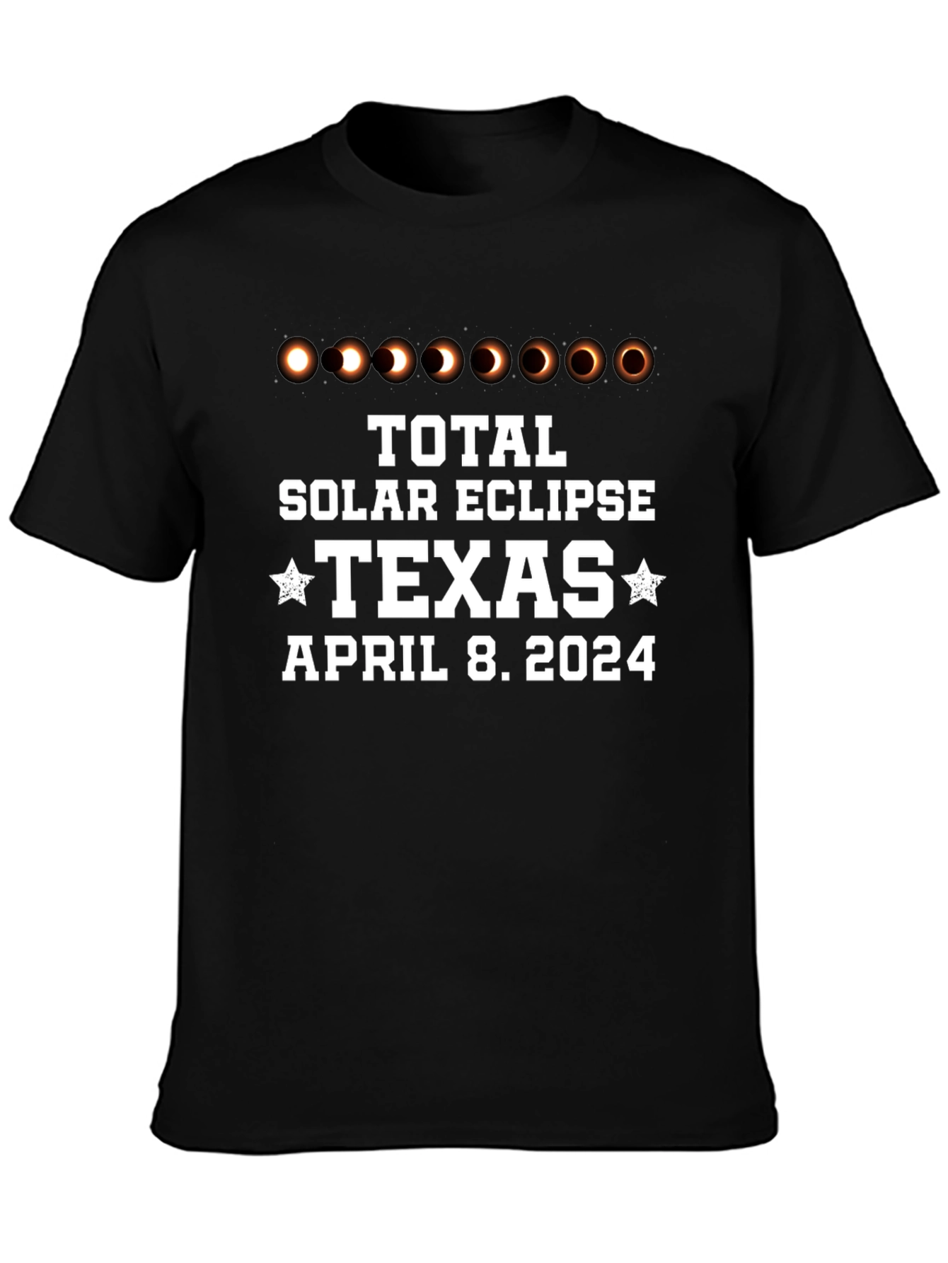 Total Solar Eclipse Texas April 8 2024 Black T-Shirt