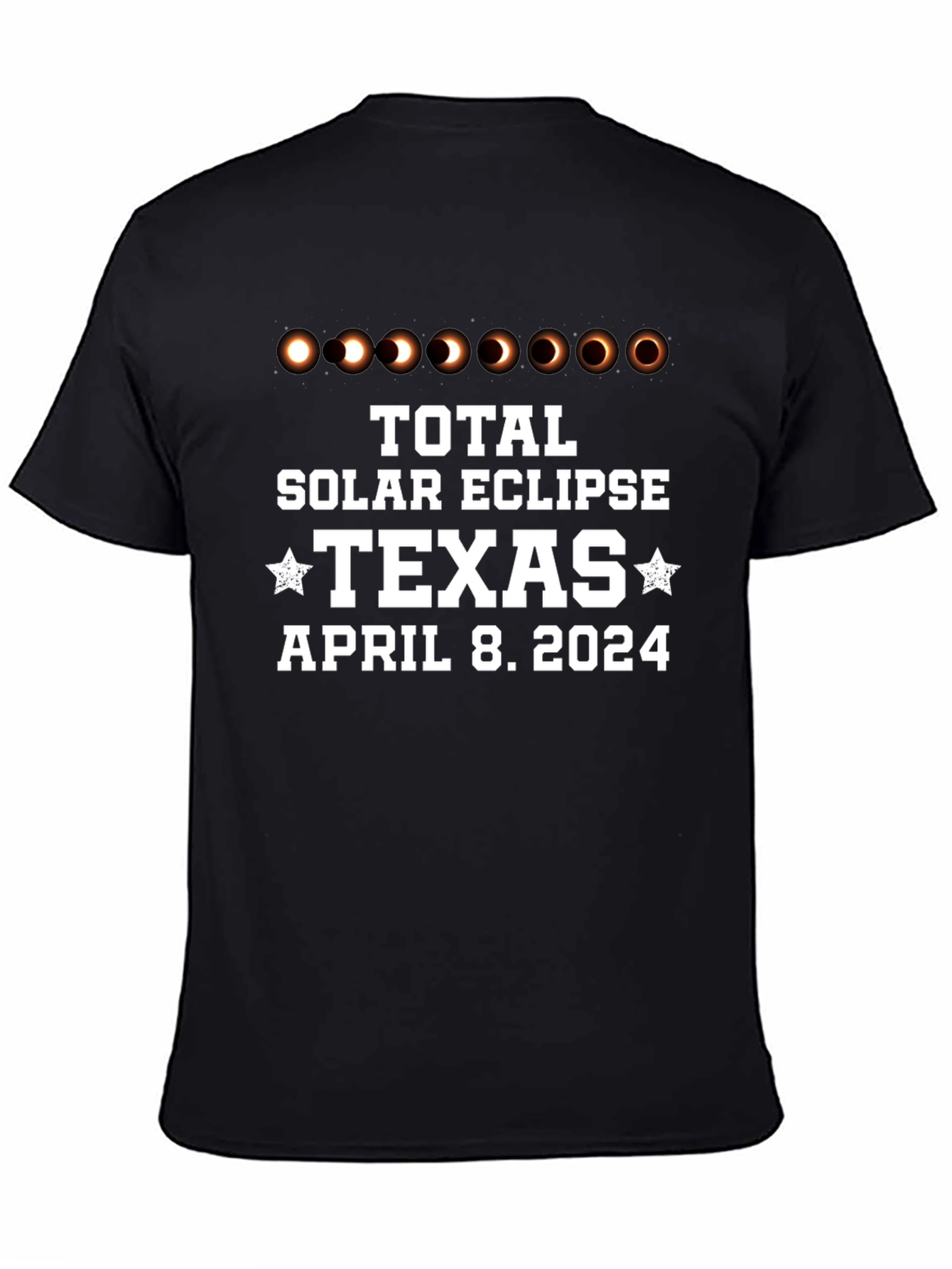Total Solar Eclipse Texas April 8 2024 Black T-Shirt
