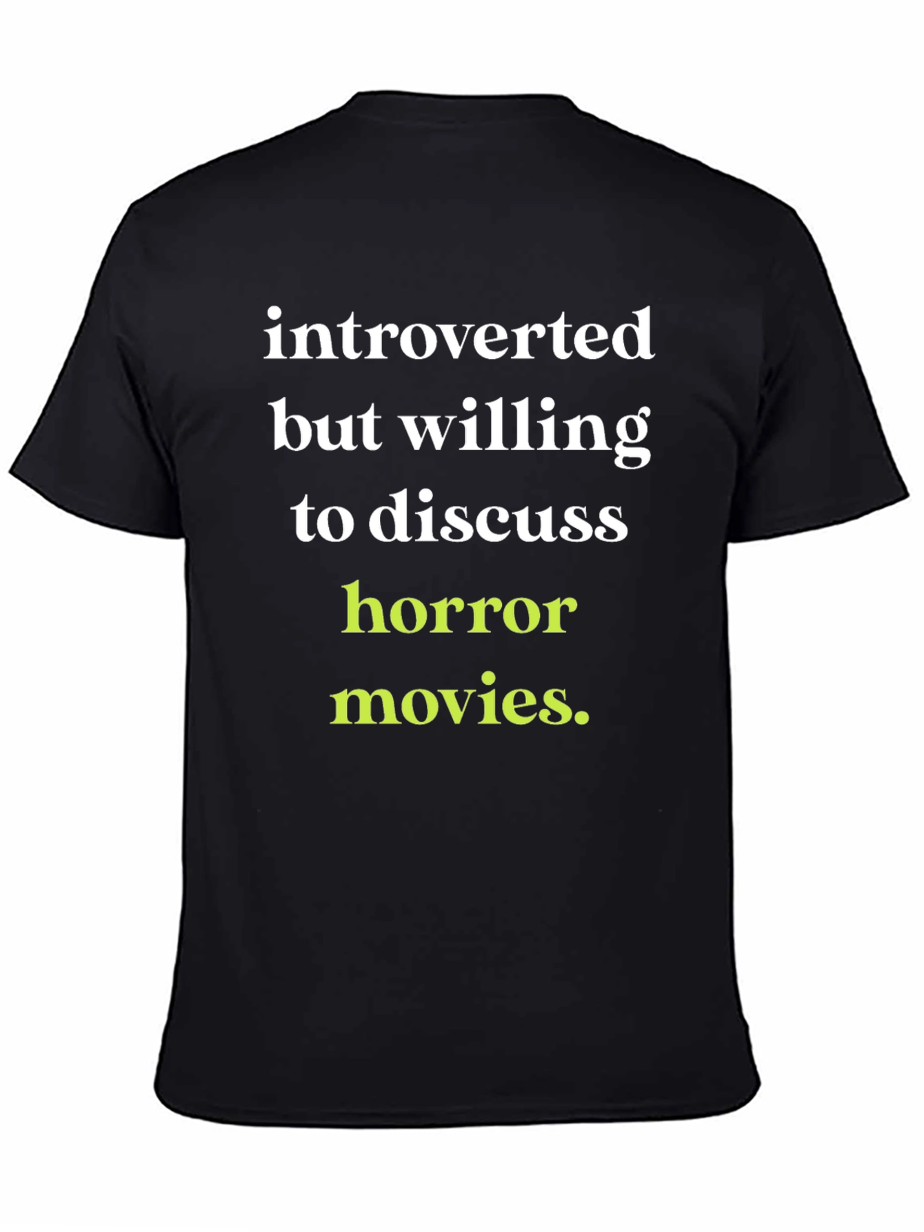 Introverted Horror Movie Fan T-Shirt