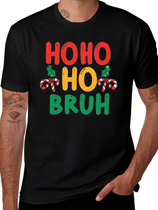 Ho Ho Ho Bruh Christmas Holiday T-Shirt