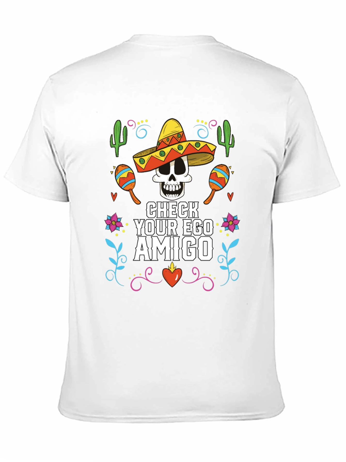 Check Your Ego Amigo T-Shirt - Cinco de Mayo