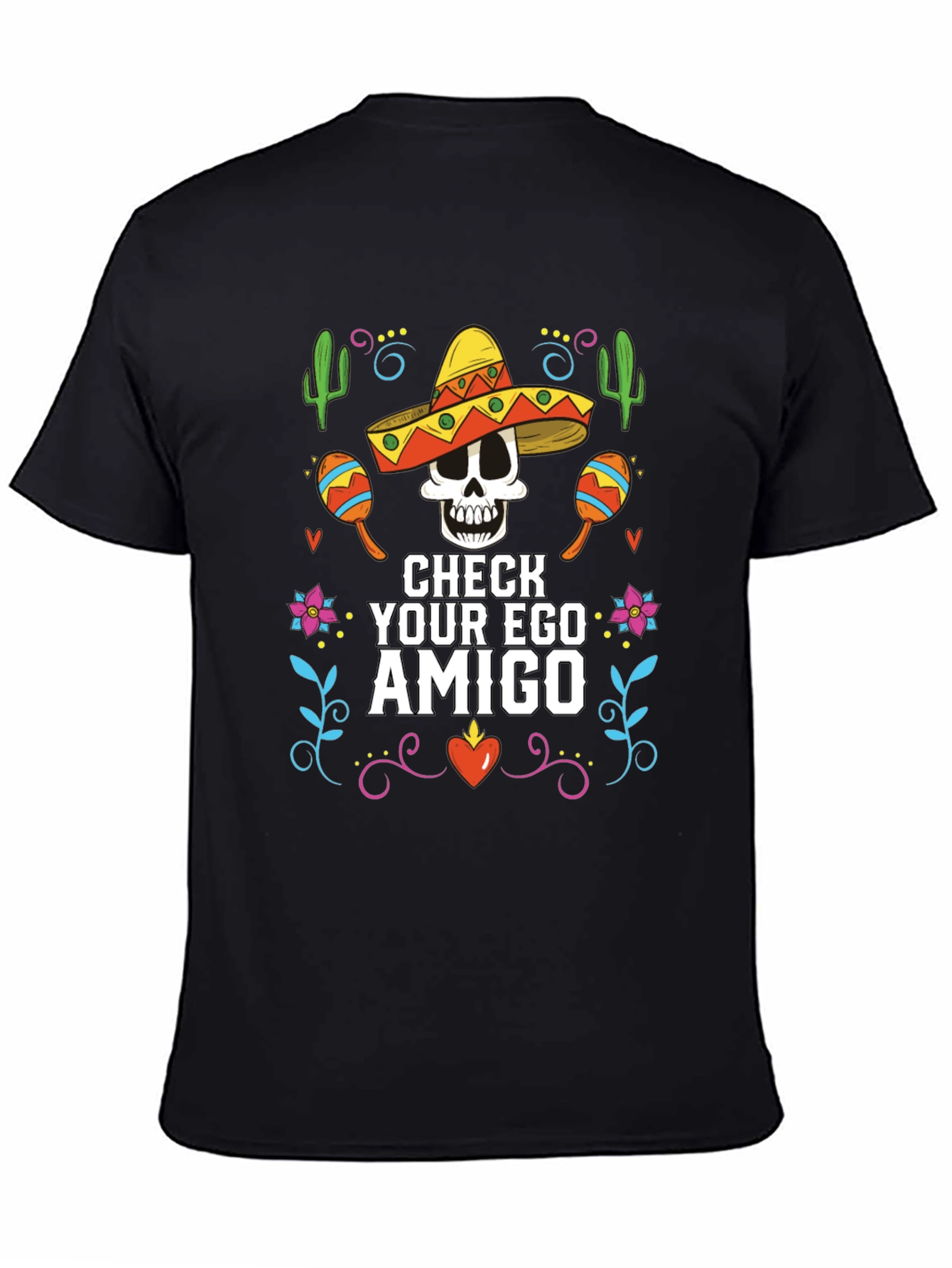 Check Your Ego Amigo T-Shirt - Cinco de Mayo