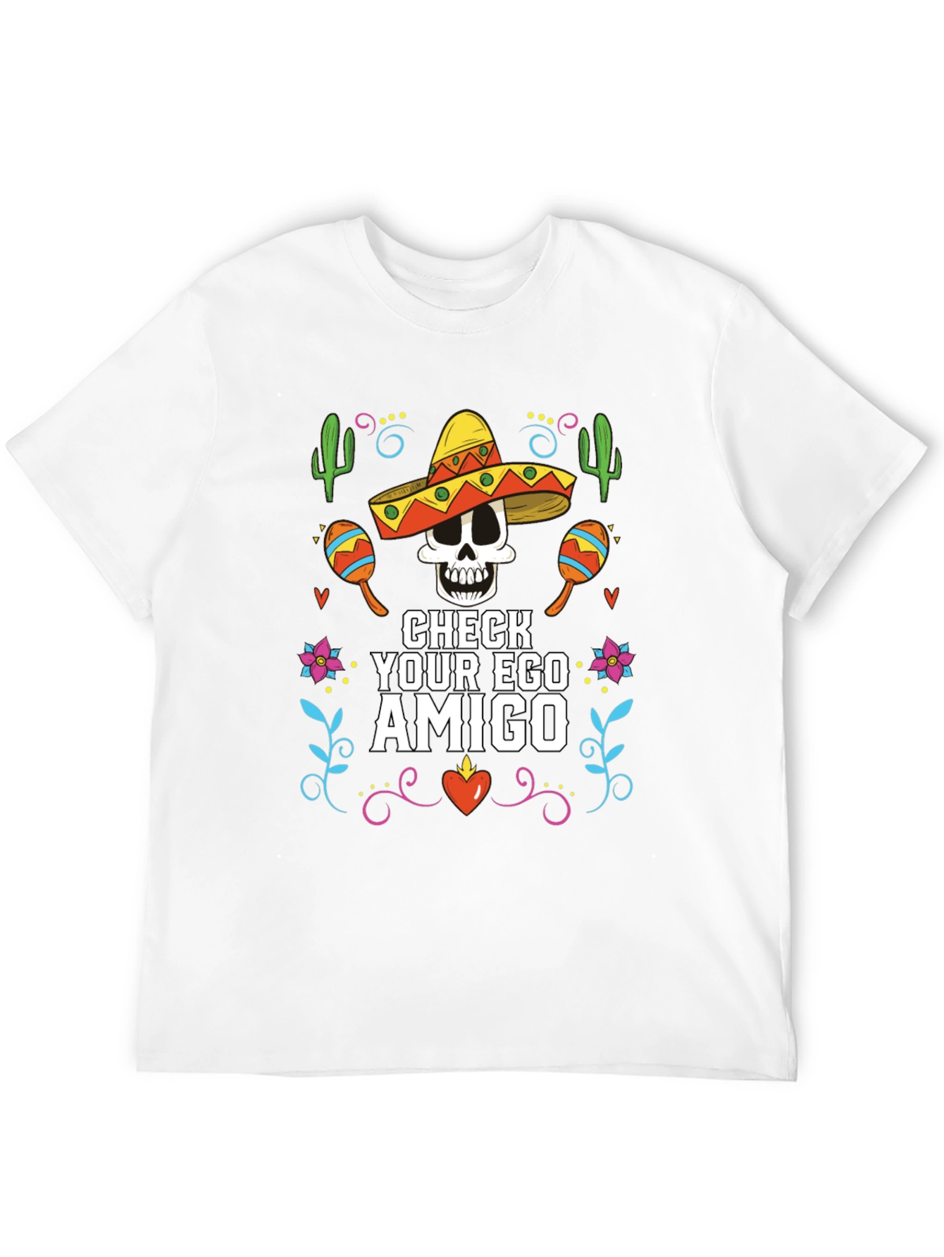 Check Your Ego Amigo T-Shirt - Cinco de Mayo
