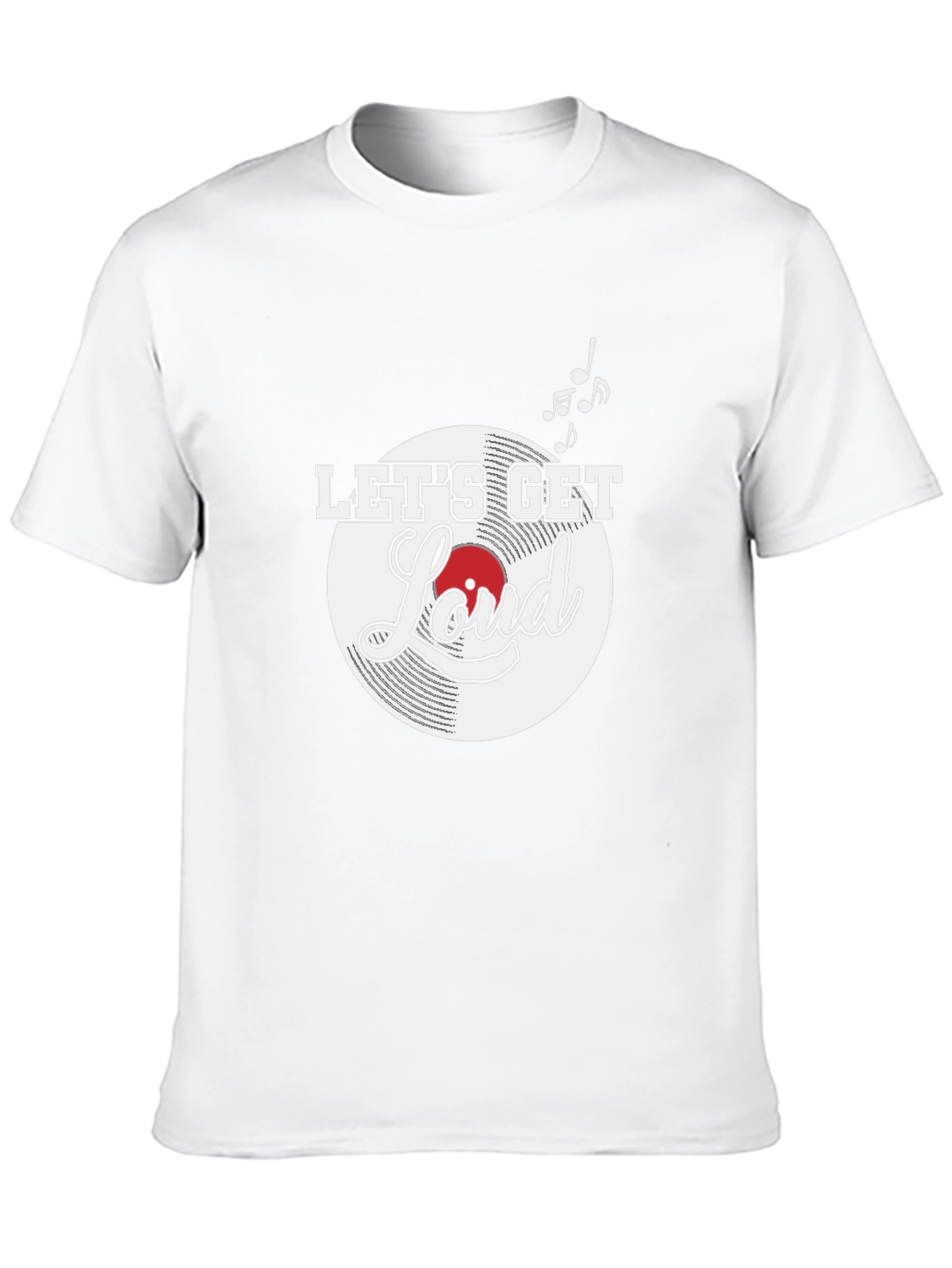 Lets Get Loud T-Shirt