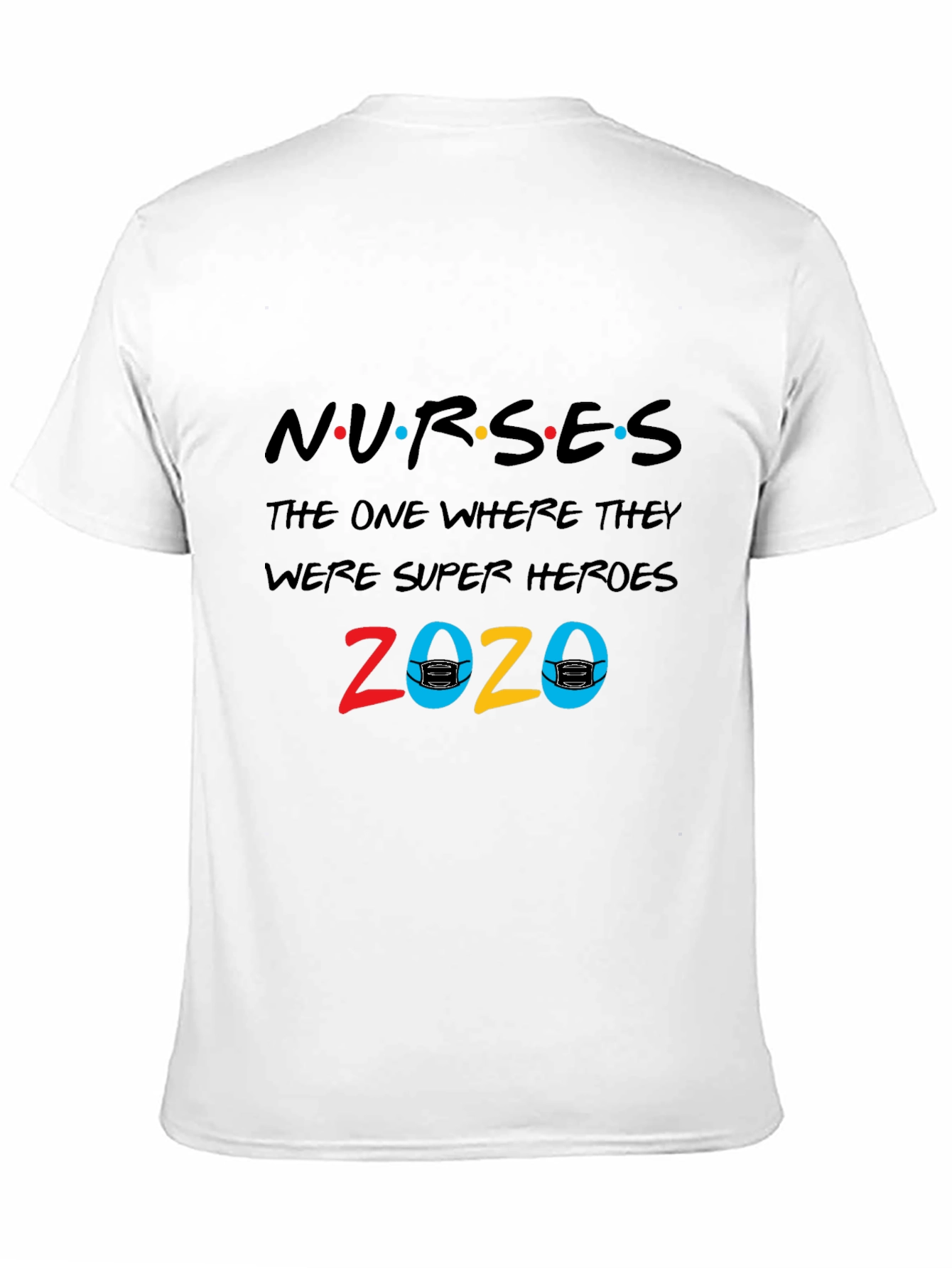 Nurses 2020 Super Heroes T-Shirt