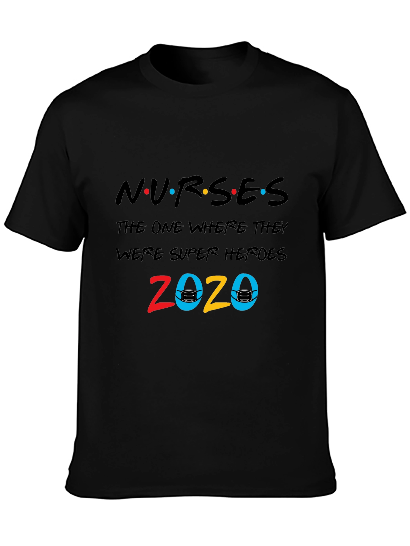 Nurses 2020 Super Heroes T-Shirt