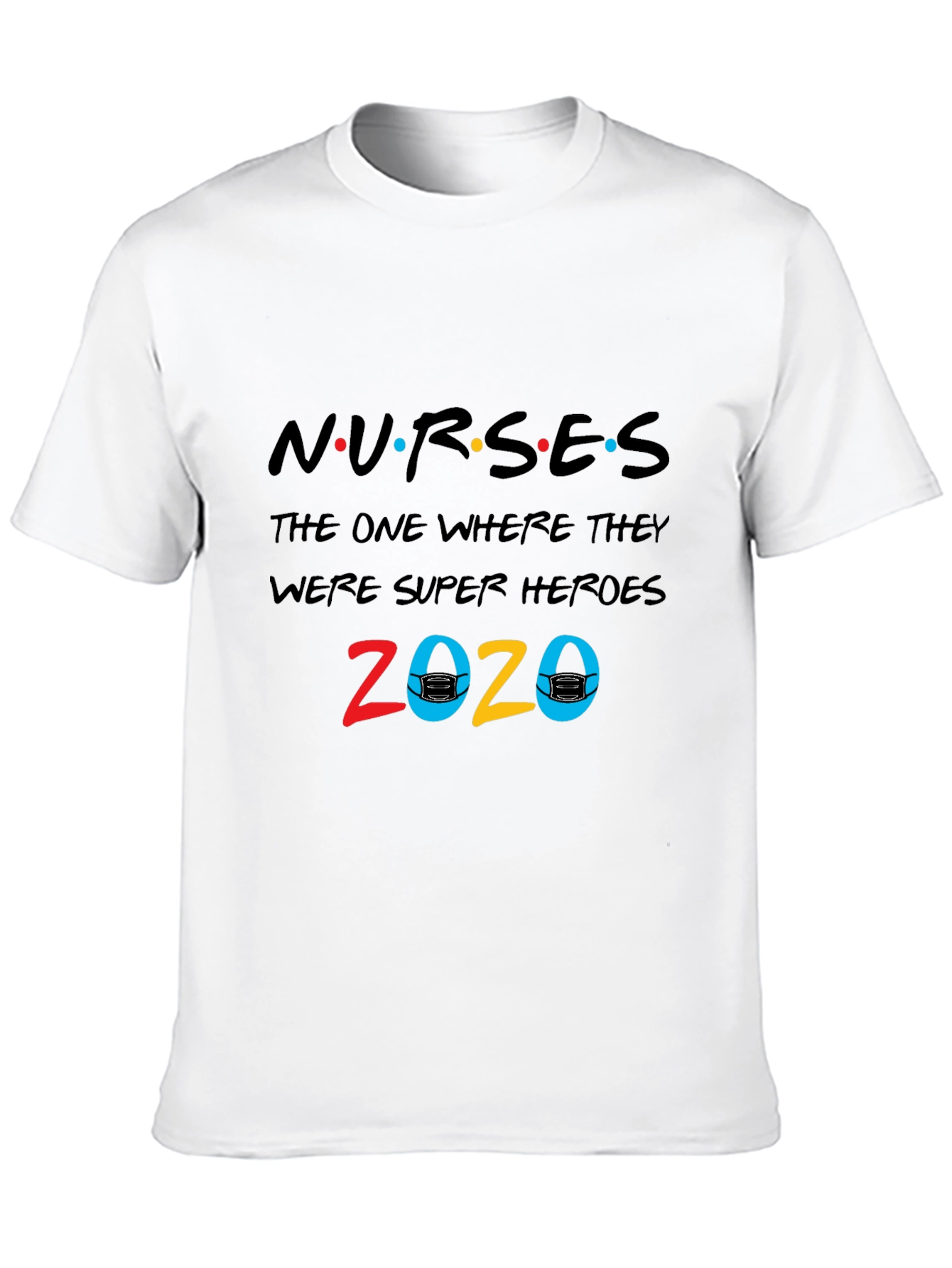 Nurses 2020 Super Heroes T-Shirt