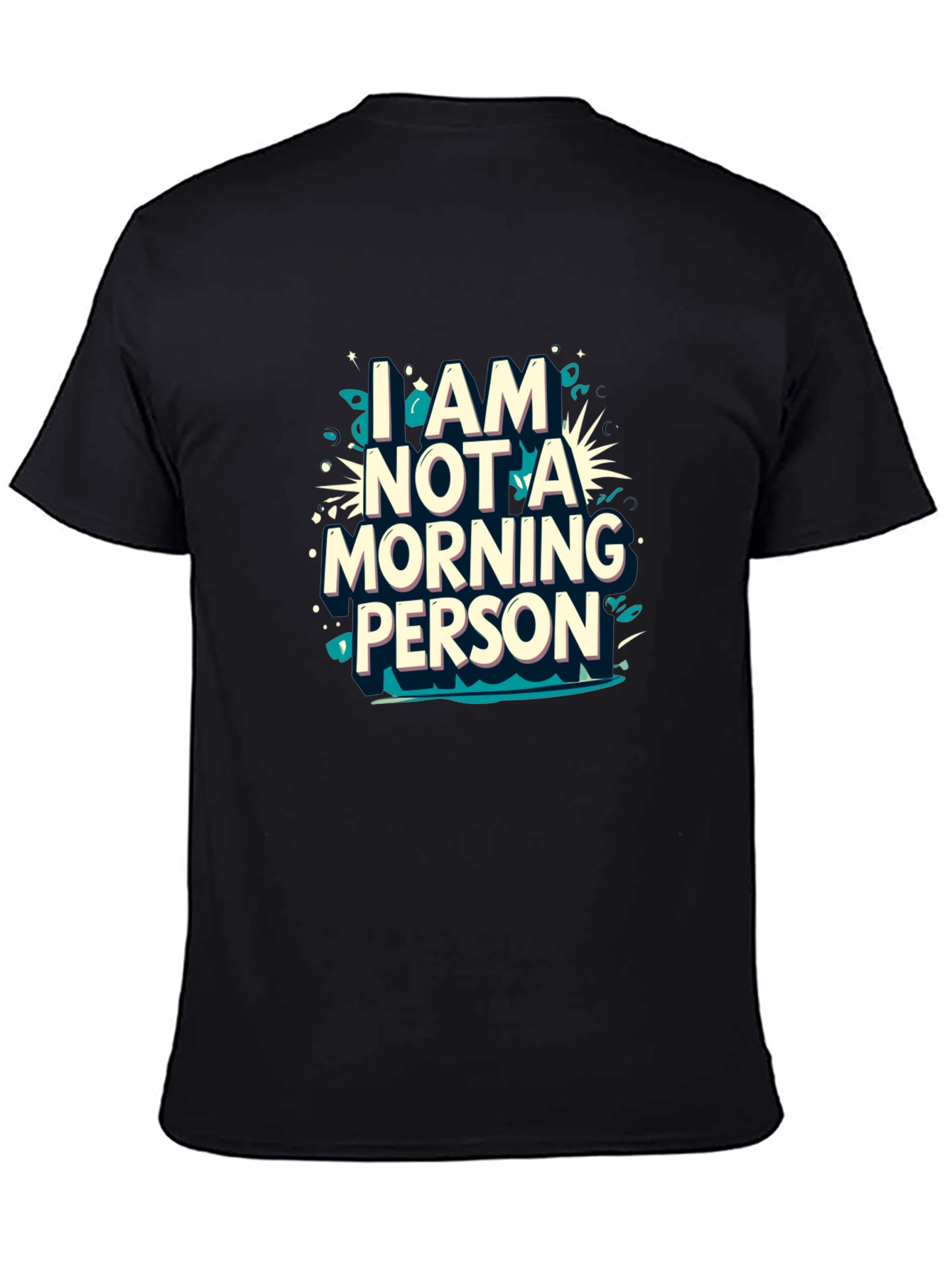 I am Not a Morning Person Graphic Tee