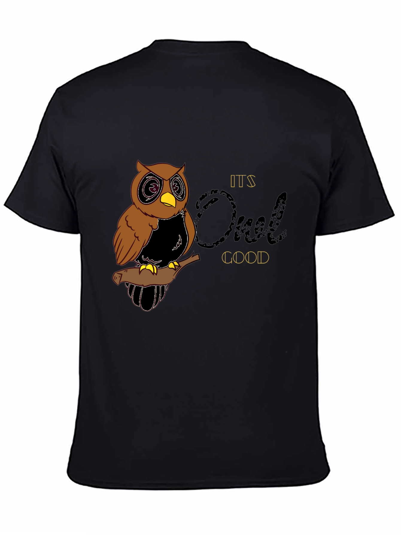 Its Owl Good T-Shirt - Funny Owl Graphic Tee