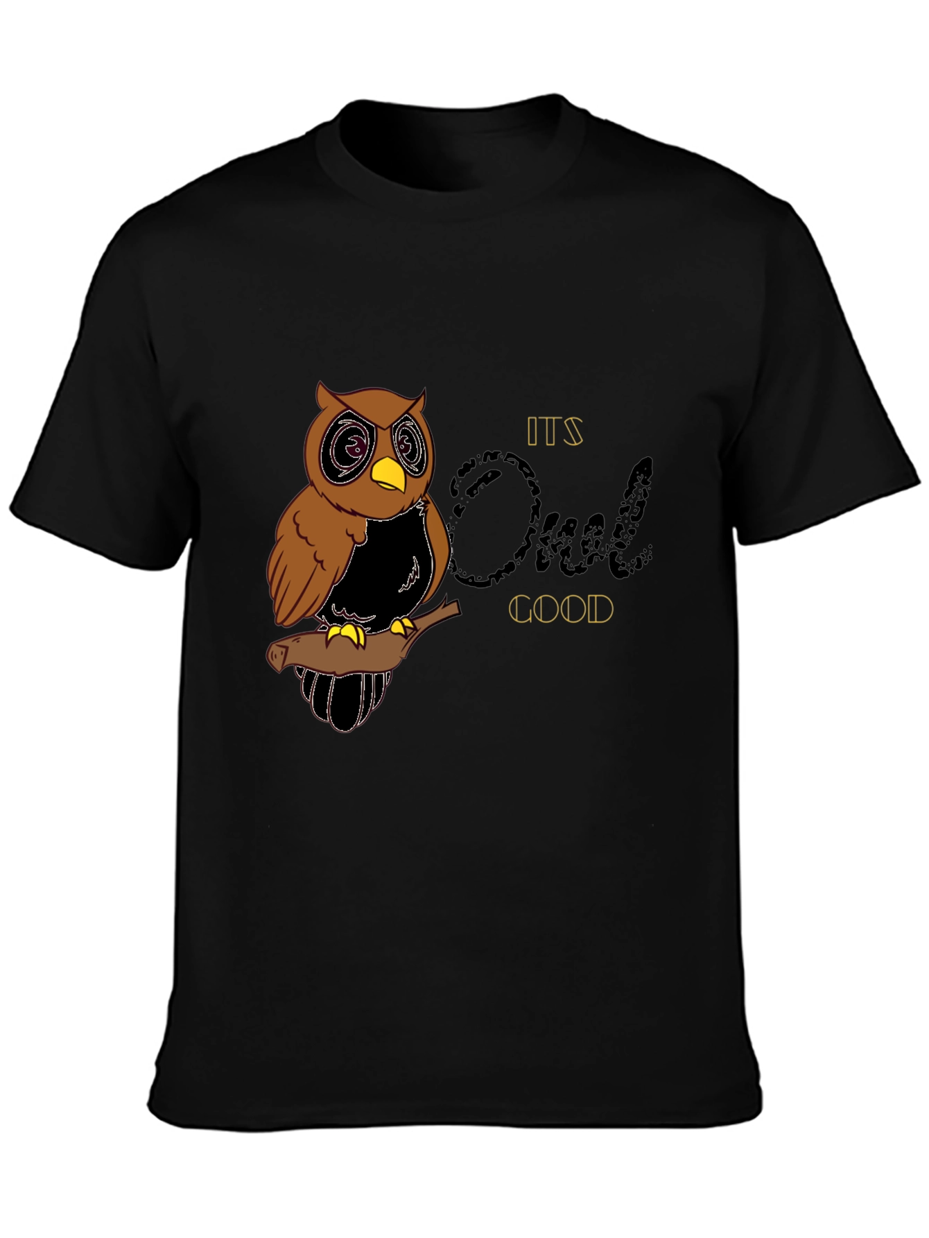 Its Owl Good T-Shirt - Funny Owl Graphic Tee