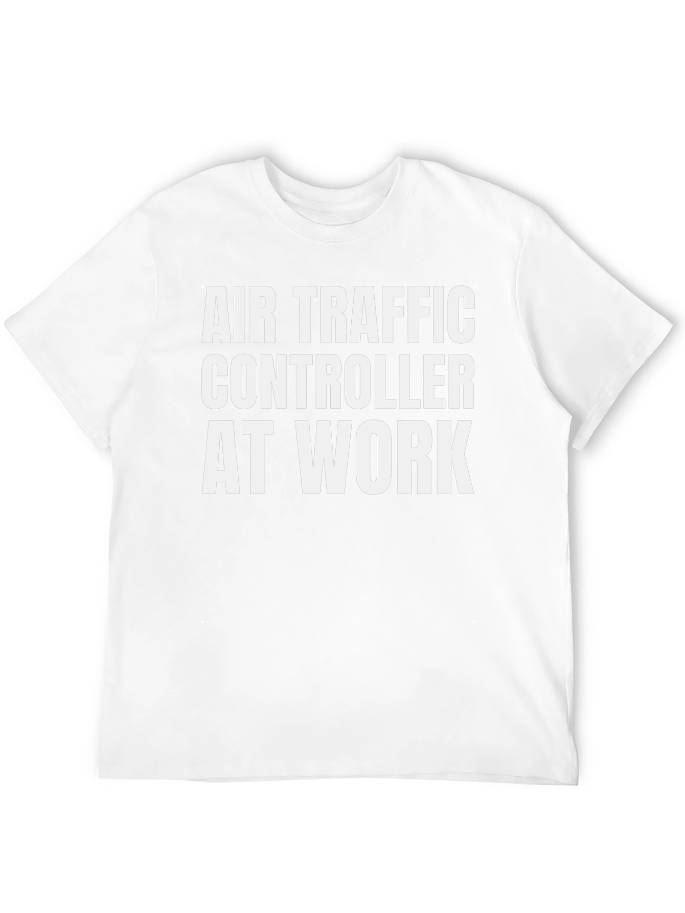 Air Traffic Controller T-Shirt: At Work Funny Tee