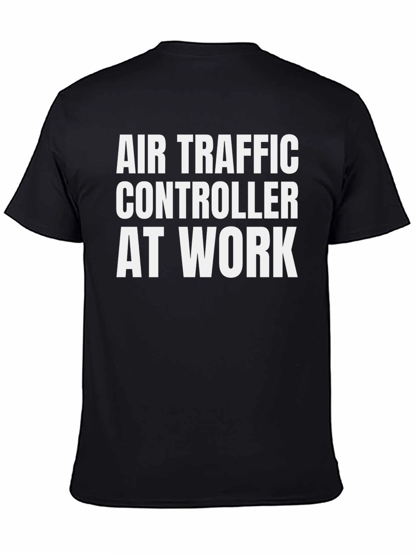 Air Traffic Controller T-Shirt: At Work Funny Tee