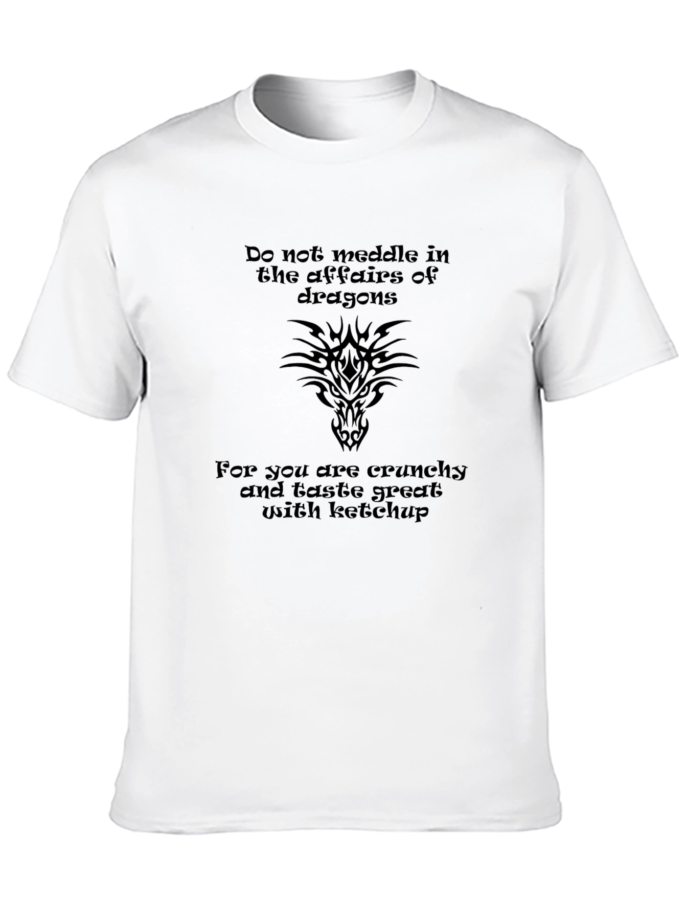 Dragon Affairs T-Shirt: Crunchy & Ketchup Ready!