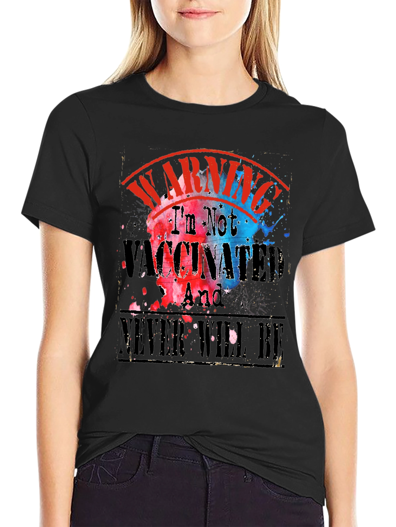 Warning Im Not Vaccinated T-Shirt