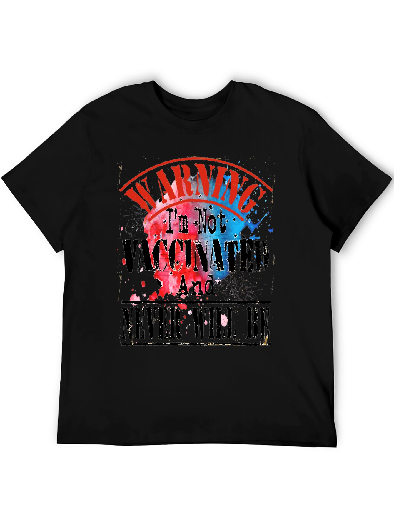 Warning Im Not Vaccinated T-Shirt