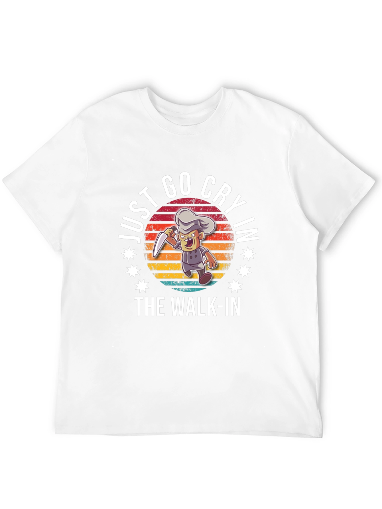Just Go Cry in the Walk-In Chef T-Shirt