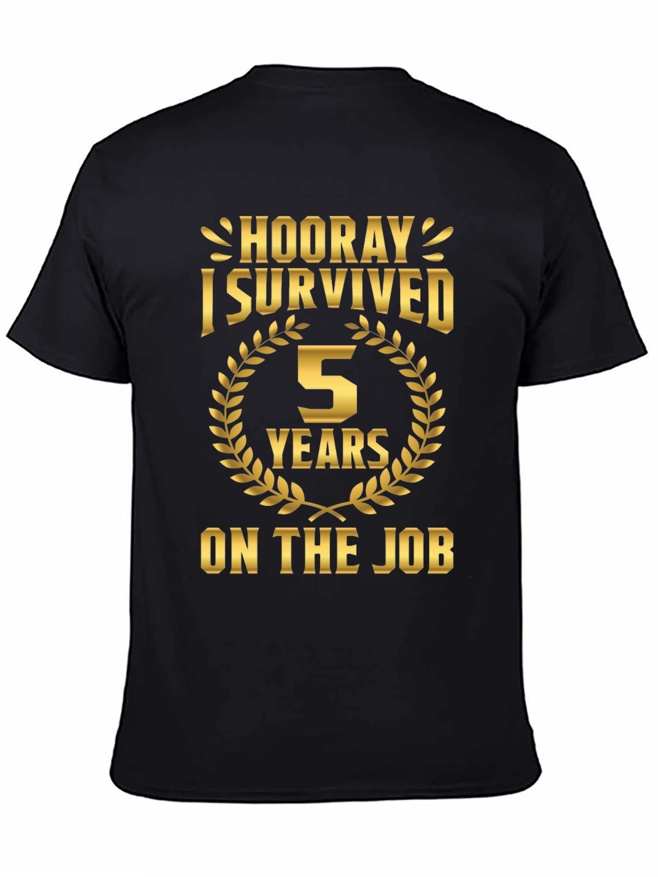 5 Years On the Job T-Shirt