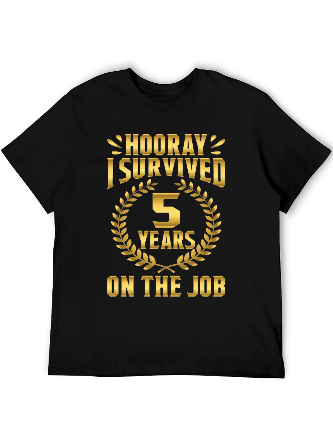 5 Years On the Job T-Shirt