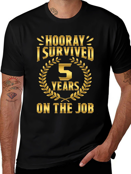 5 Years On the Job T-Shirt