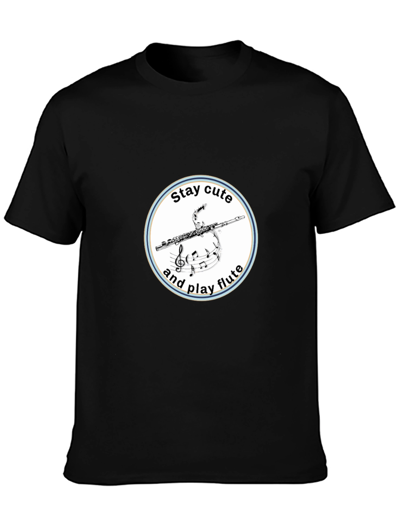 Stay Cute and Play Flute T-Shirt