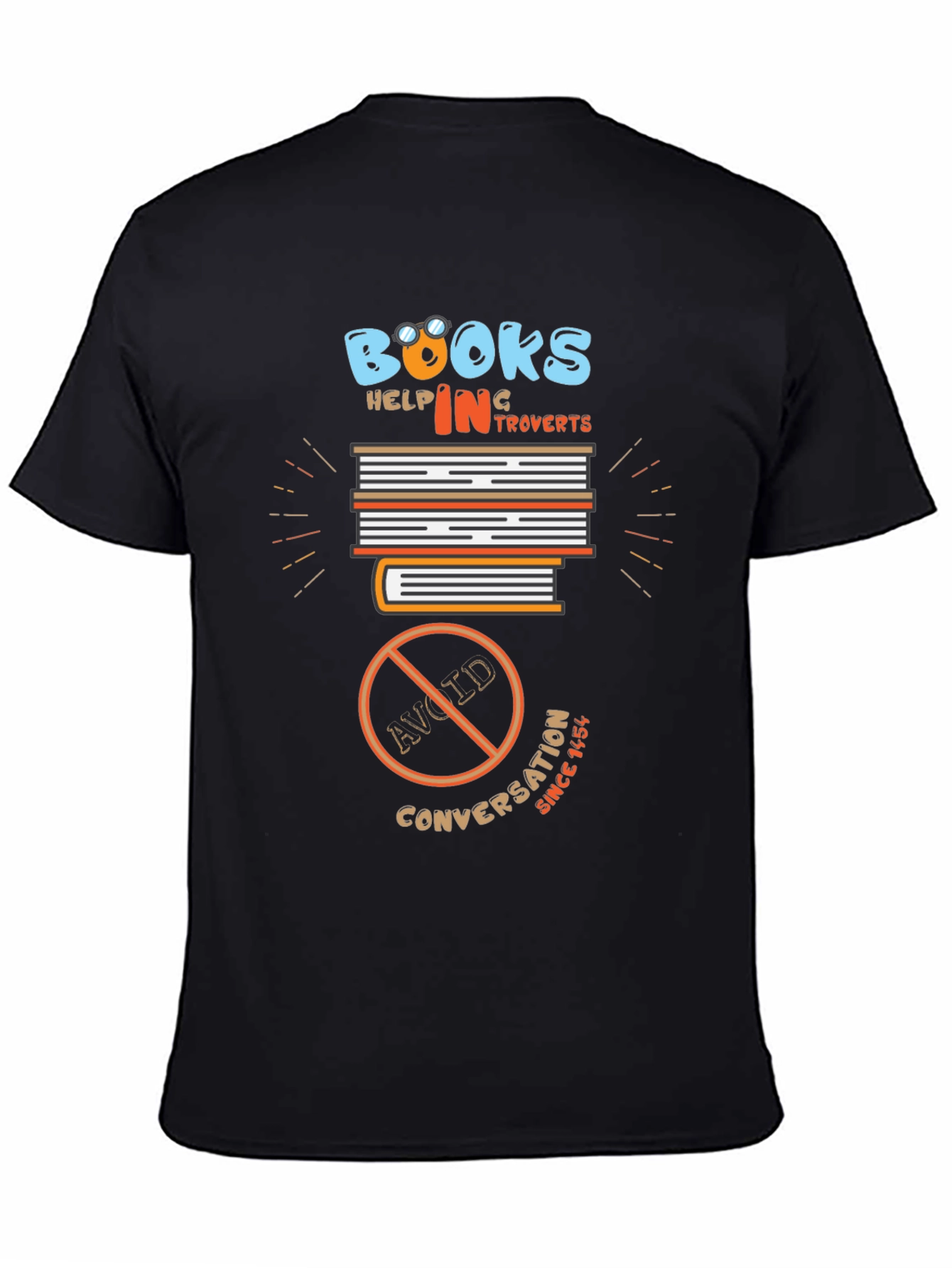 Introverts Delight T-Shirt: Books No Conversation