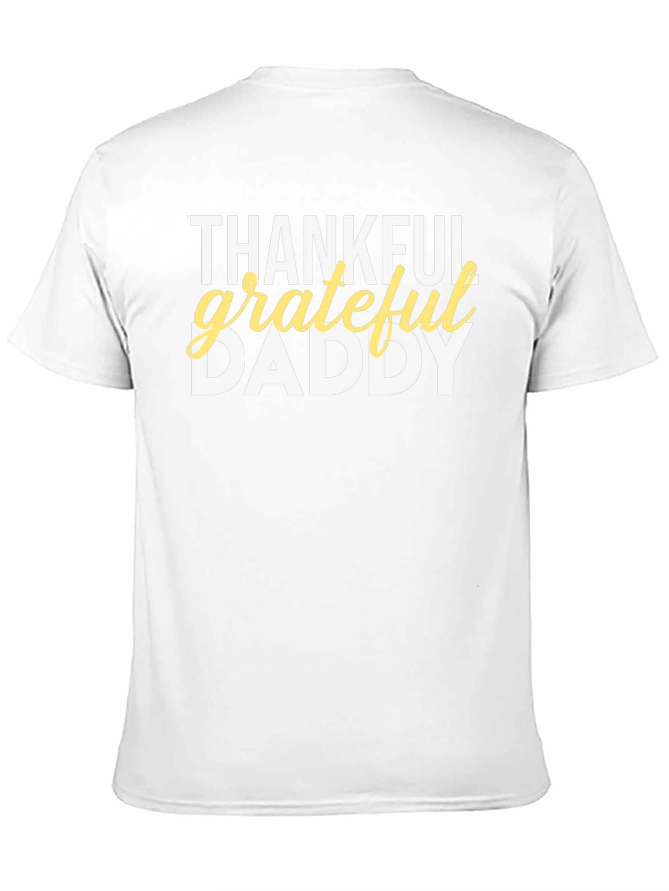 Thankful Grateful Daddy Graphic T-Shirt