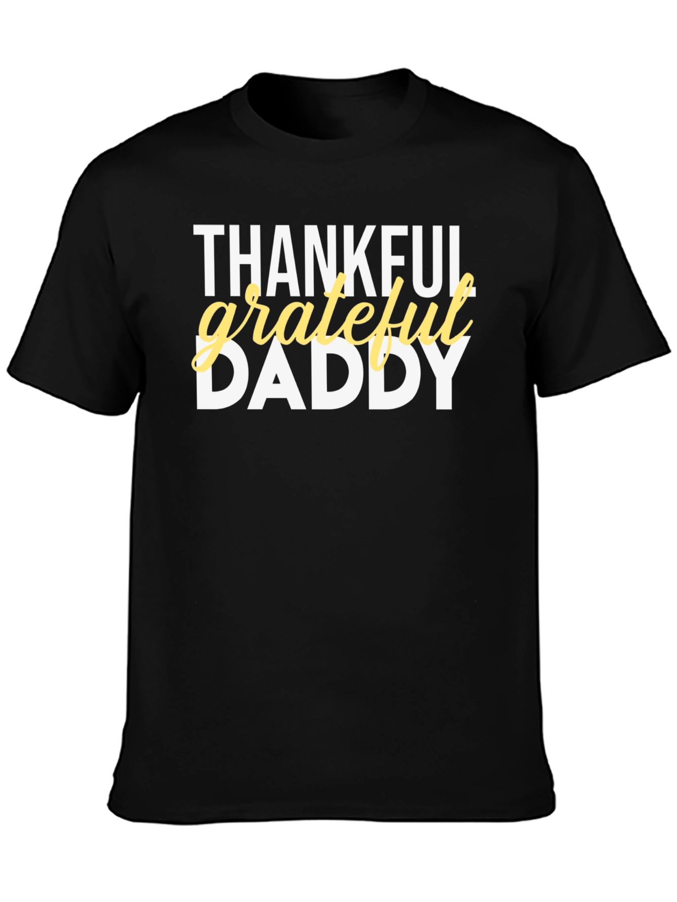 Thankful Grateful Daddy Graphic T-Shirt