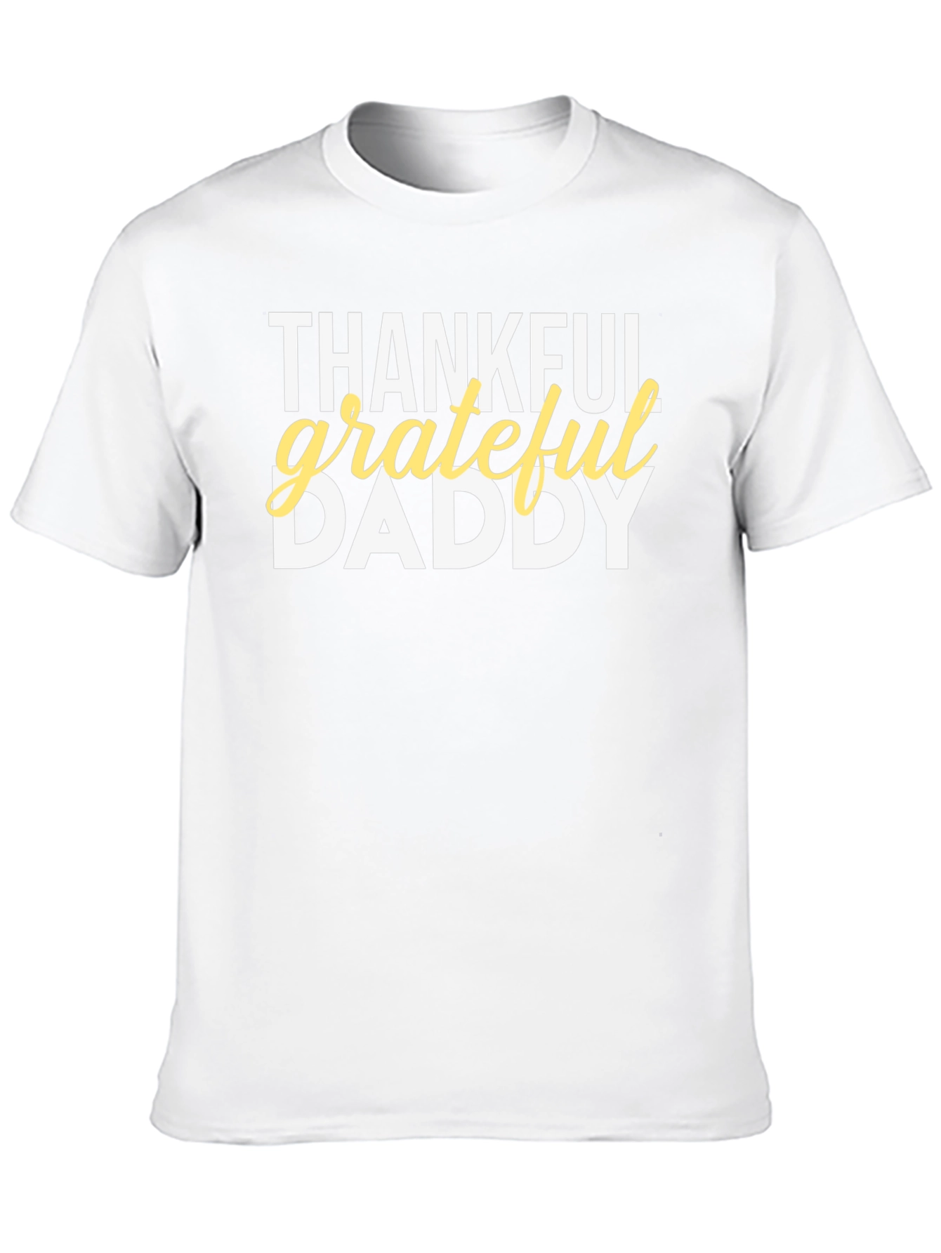 Thankful Grateful Daddy Graphic T-Shirt