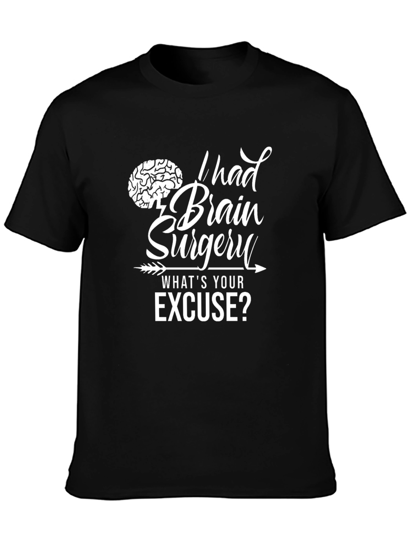 Brain Surgery Excuse T-Shirt: Funny Novelty Tee