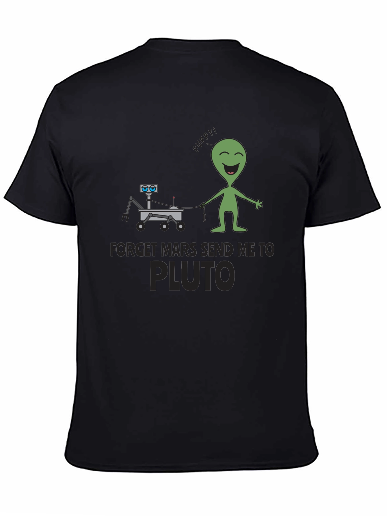 Forget Mars Send Me to Pluto Black T-Shirt