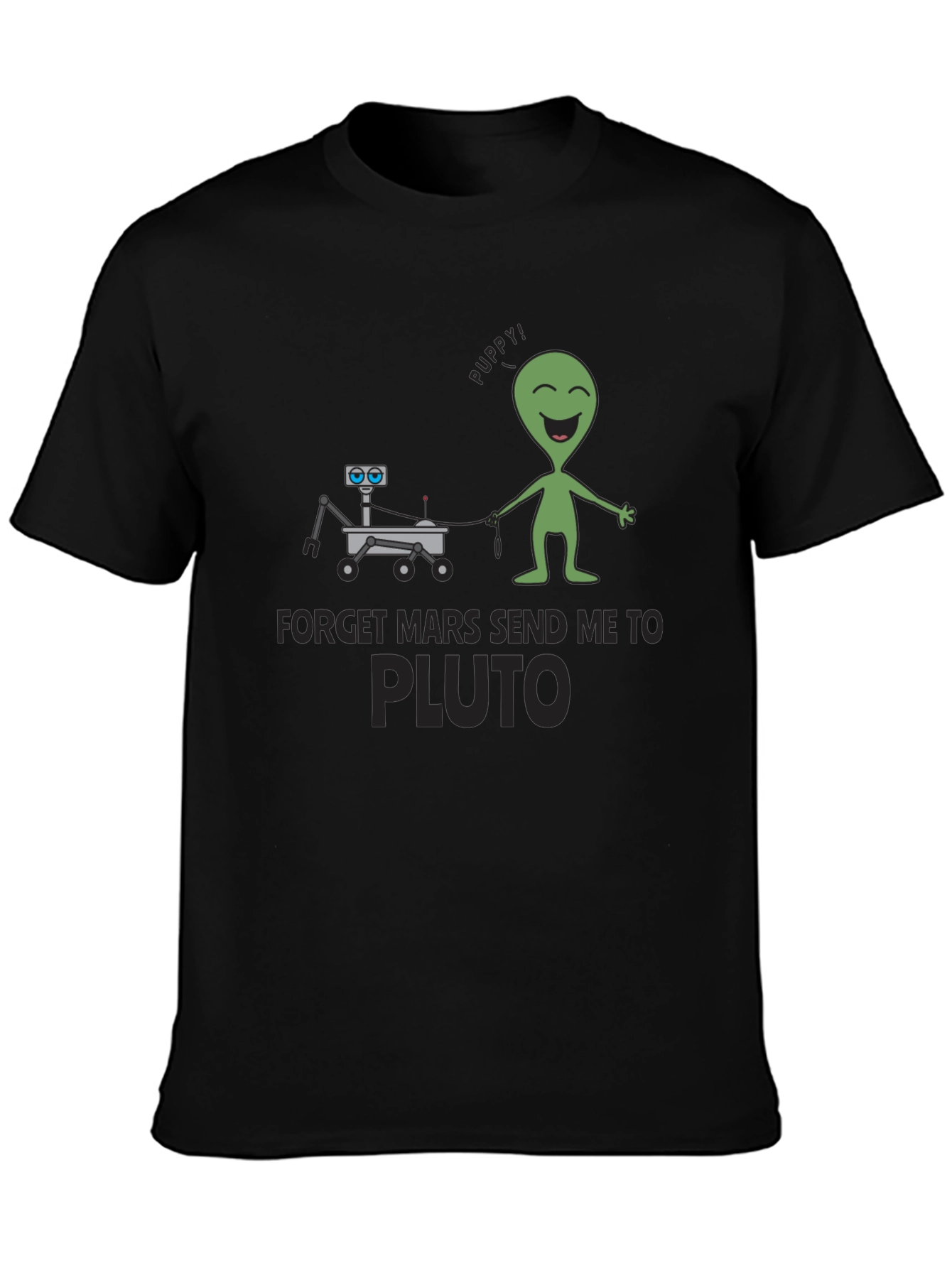 Forget Mars Send Me to Pluto Black T-Shirt