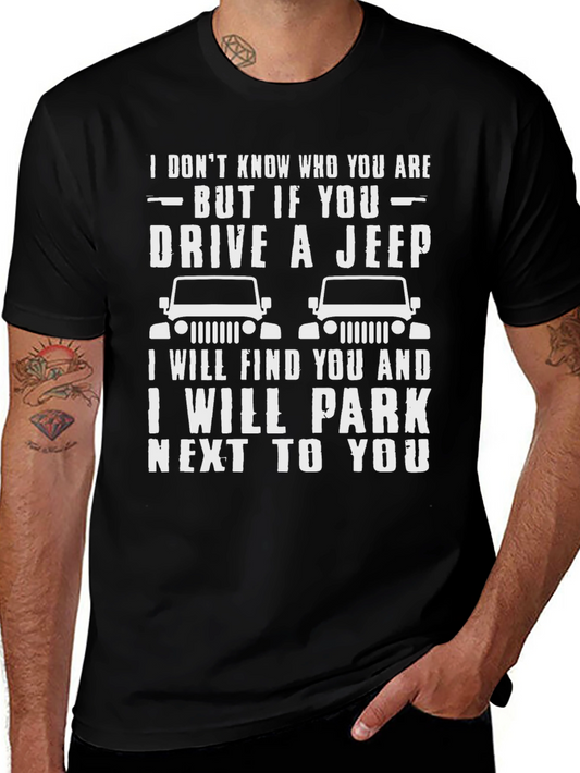 Jeep Lover T-Shirt - I Will Park Next To You