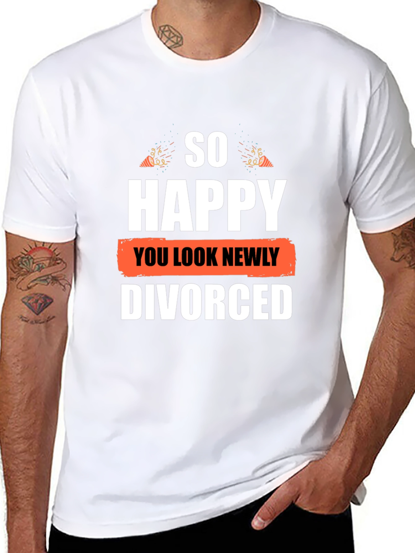 So Happy You Look Newly Divorced Graphic T-Shirt