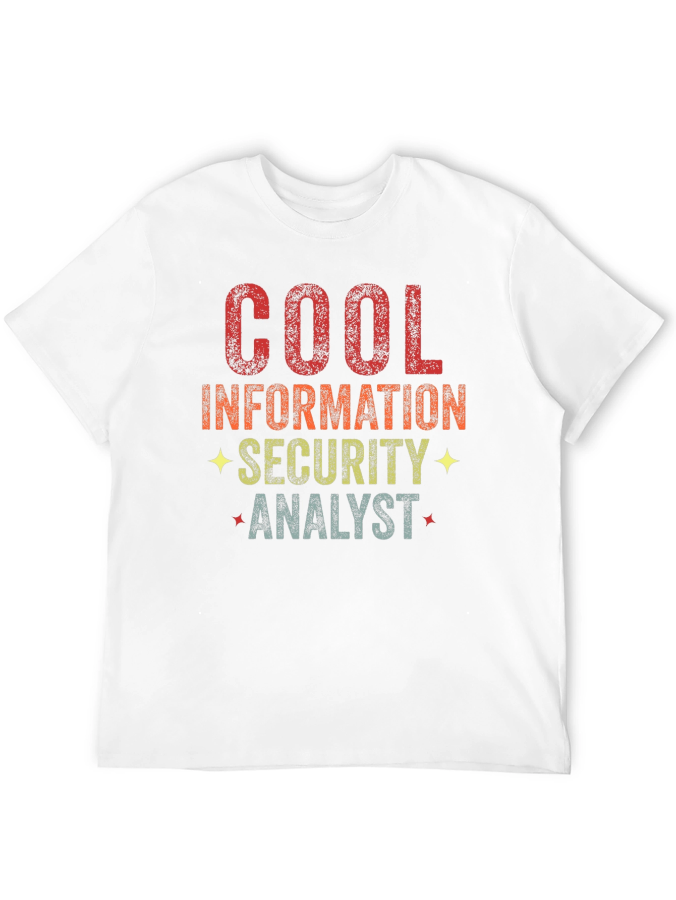 Cool Information Security Analyst T-Shirt