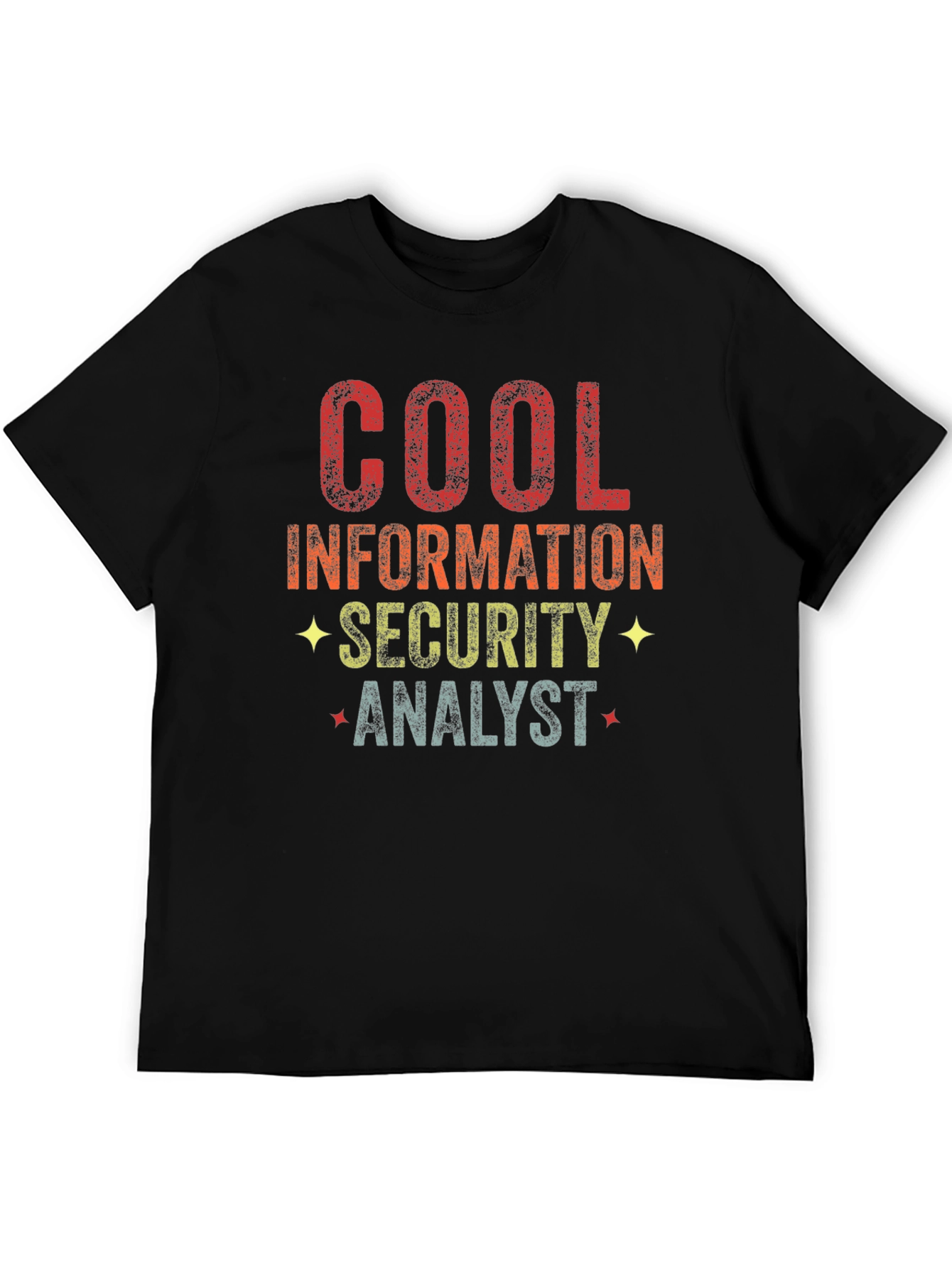 Cool Information Security Analyst T-Shirt
