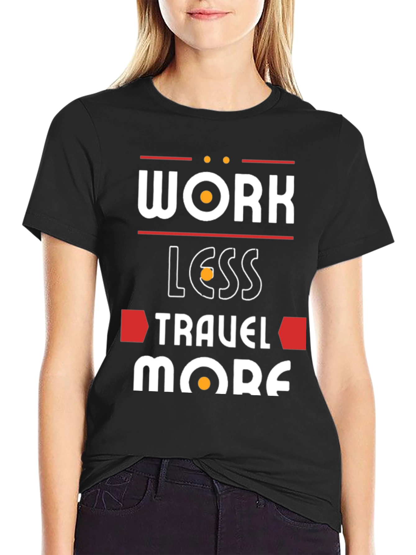 Work Less Travel More Graphic T-Shirt