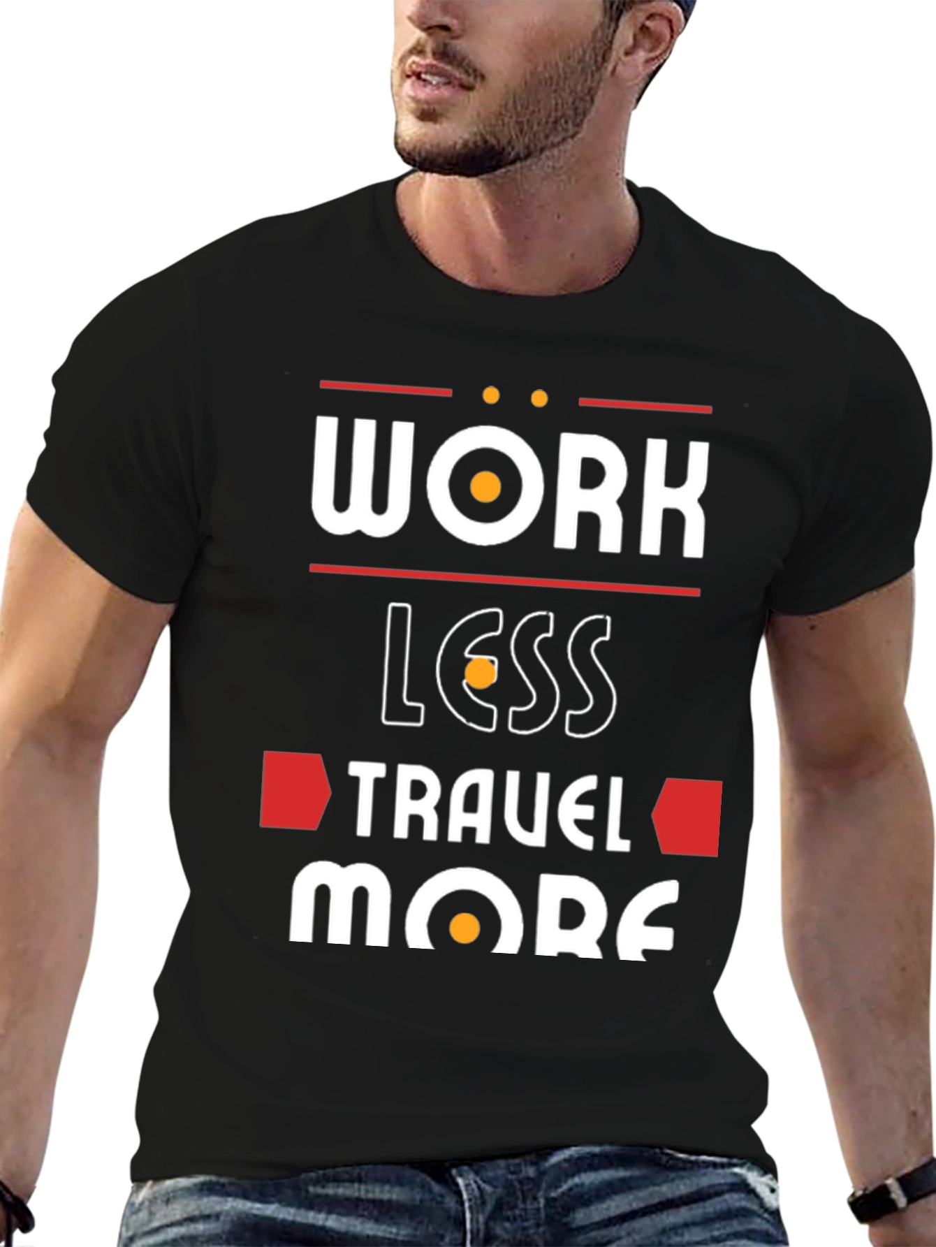 Work Less Travel More Graphic T-Shirt