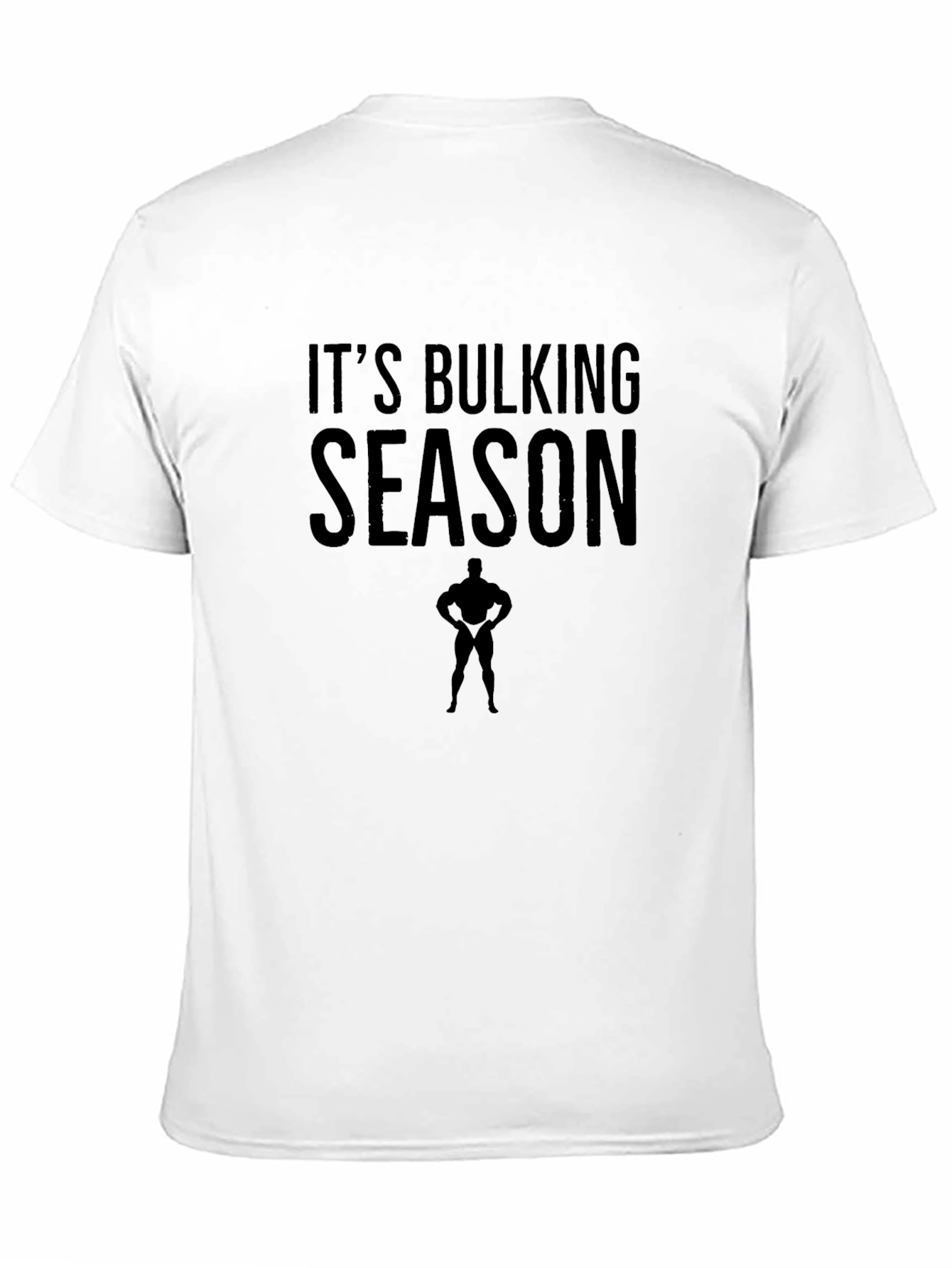 Its Bulking Season Graphic T-Shirt
