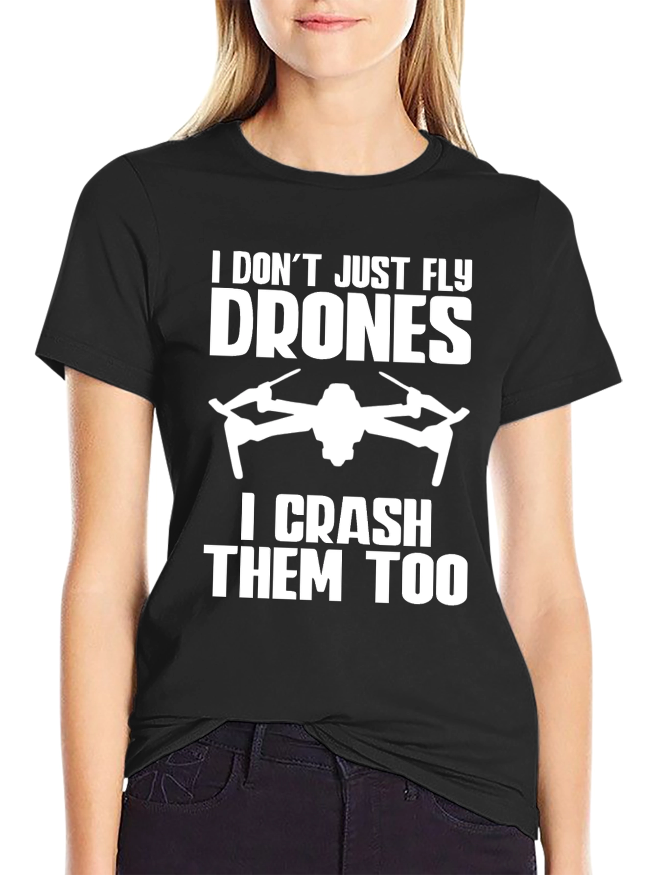 Drone Enthusiast T-Shirt - Fly and Crash!