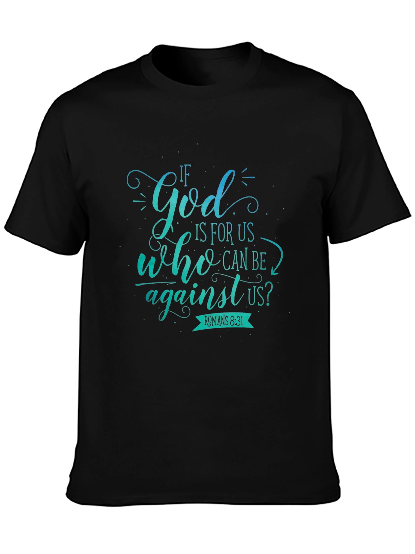 If God is For Us Christian T-Shirt