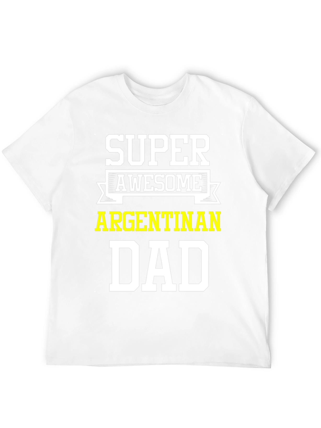 Super Awesome Argentinan Dad T-Shirt