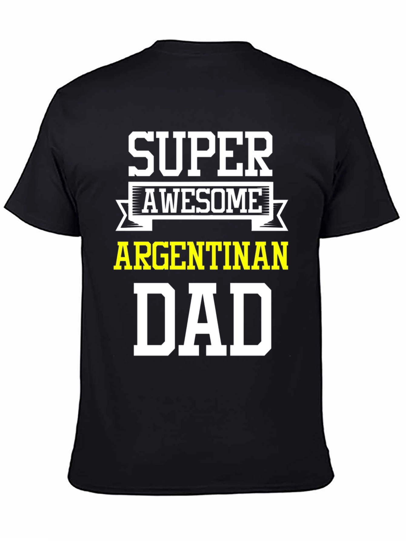 Super Awesome Argentinan Dad T-Shirt